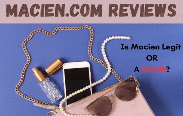 Macien.com Reviews: Is Macien Legit Or A Scam Store?
