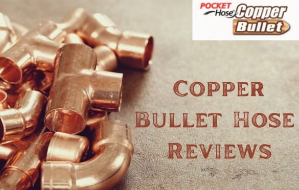 copper bullet hose reviews