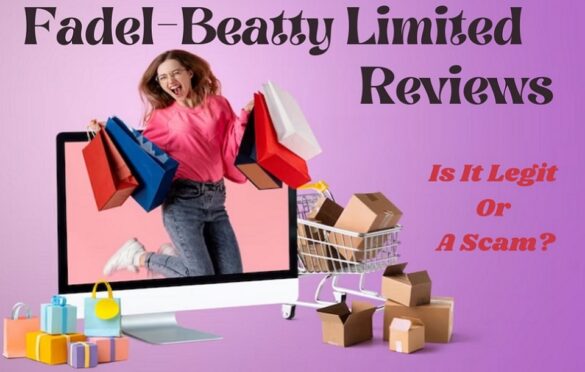 Fadel-Beatty Limited Reviews (2023) Scam Or Legit Platform?