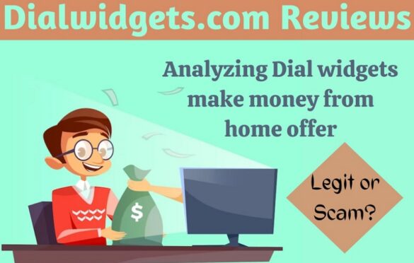 Dialwidgets.com Reviews (2023) Is It Legit Or A Scam Money Making Platform?