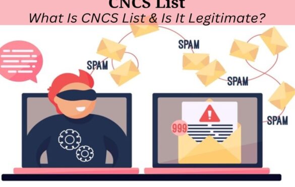 CNCS List Scam: What Is CNCS List & Is It Legitimate?