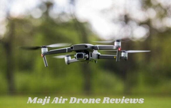 Maji Air Drone Reviews: Is Maji Air Drone Legit Or Scam?