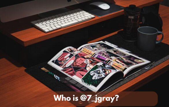 @7_jgray: Everything You Need To Know