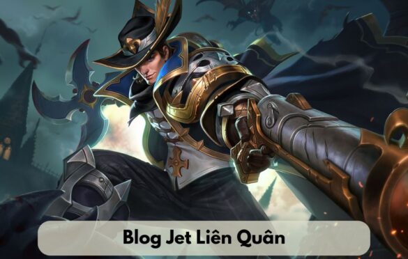 Blog Jet Liên Quân: A Comprehensive Guide To Excel At Arena Of Valour